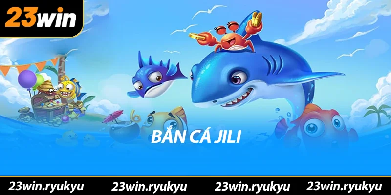 Khám Phá Về Bắn Cá Jili: Trò Chơi Đầy Hấp Dẫn Và Thú Vị - YEXIX Khám Phá Về Bắn Cá Jili: Trò Chơi Đầy Hấp Dẫn Và Thú Vị - YEXIX