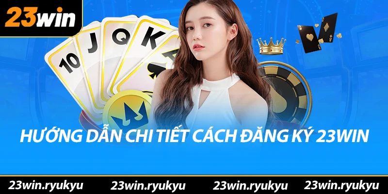 Đăng ký 23win - Bắt Đầu Hành Trình Cá Cược Tuyệt Vời - YEXIX Đăng ký 23win - Bắt Đầu Hành Trình Cá Cược Tuyệt Vời - YEXIX